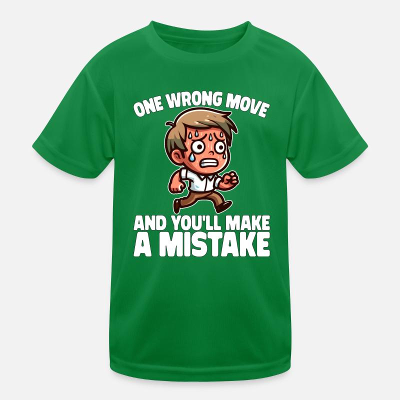 EIN FALSCHER ZUG UND DU MACHST EINEN FEHLER Kinder Funktions-T-Shirt