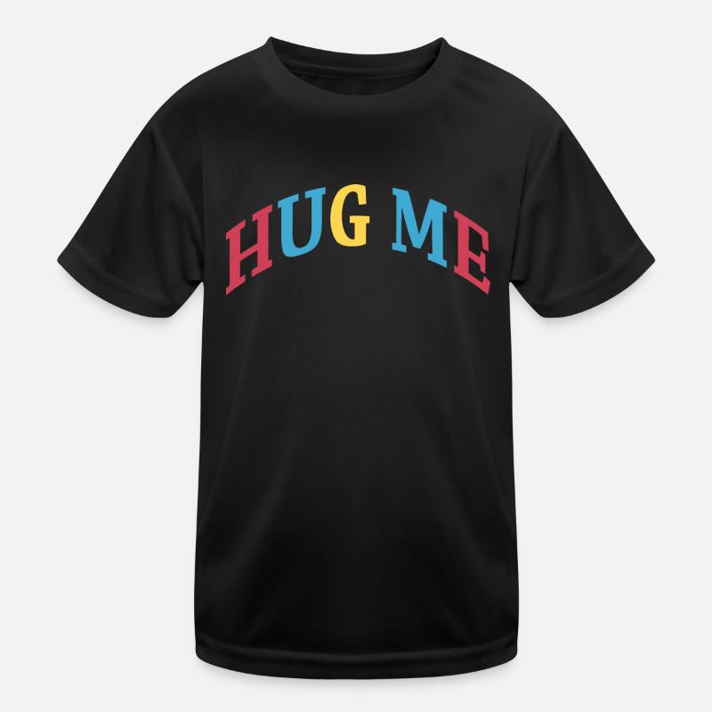 hug me Kids Functional T-Shirt