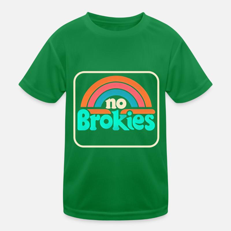No Brokies 5 Kinder Funktions-T-Shirt