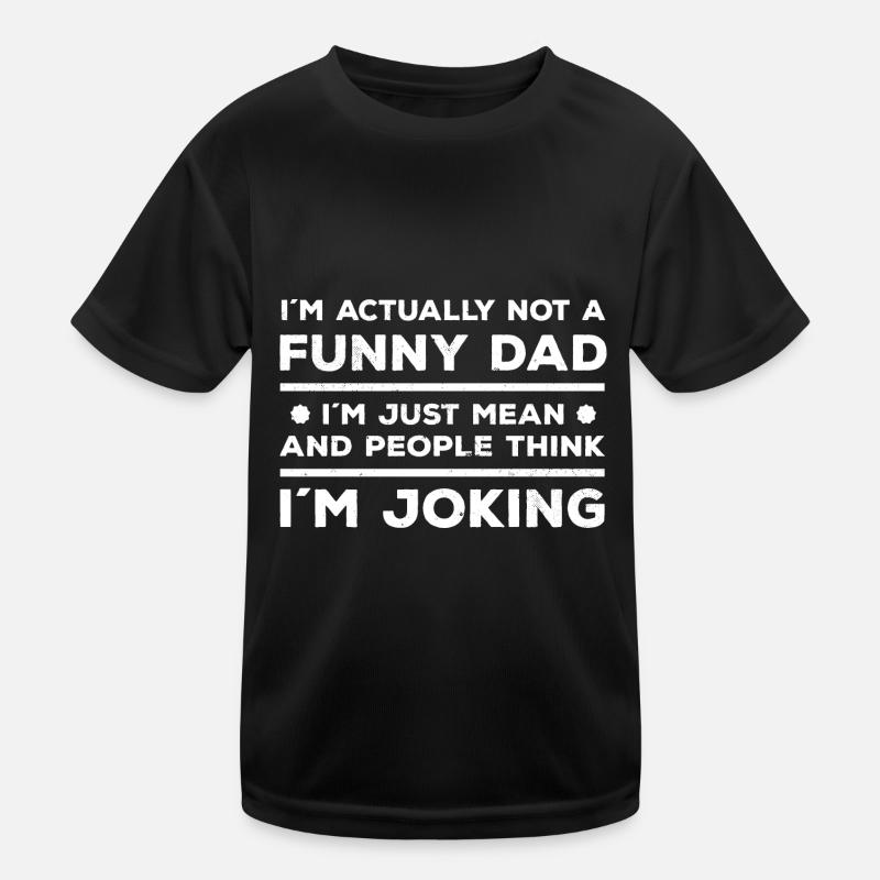 Gift idea for dad Kids Functional T-Shirt