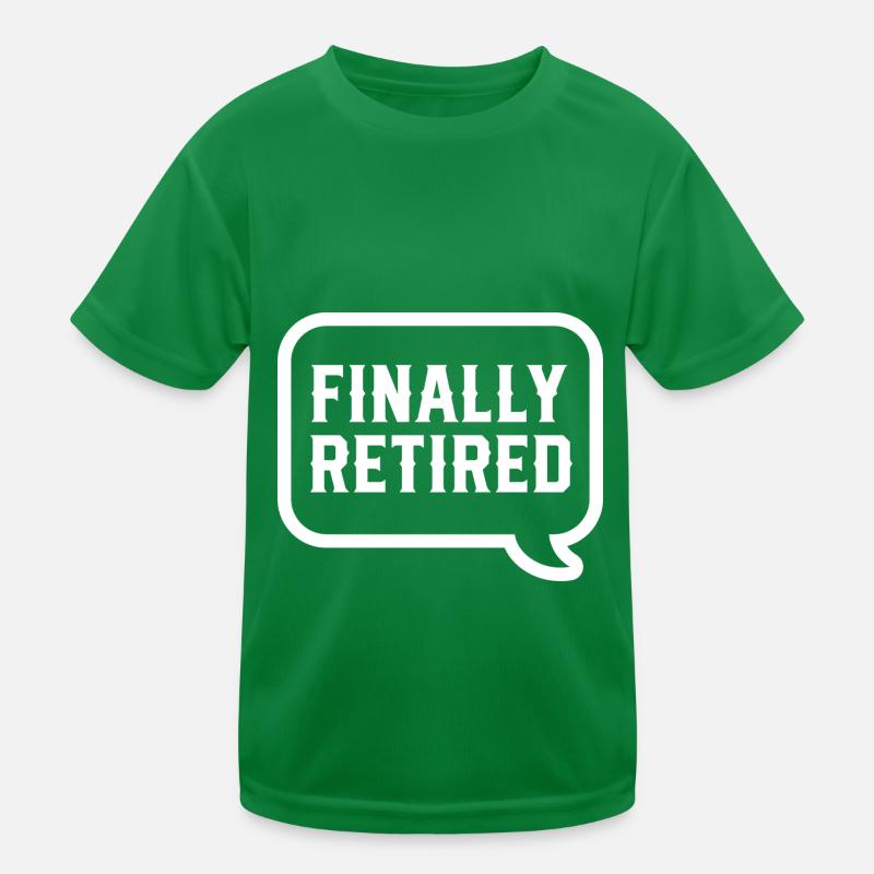 Finally retired retirees retirees pension Kids Functional T-Shirt