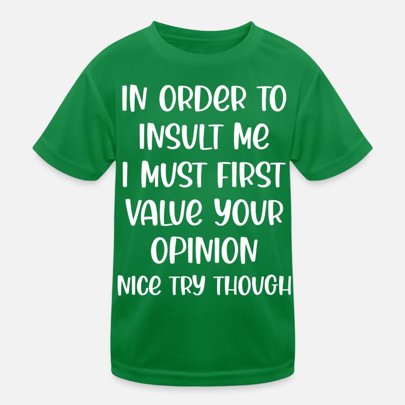 Funny Saying Kids Functional T-Shirt