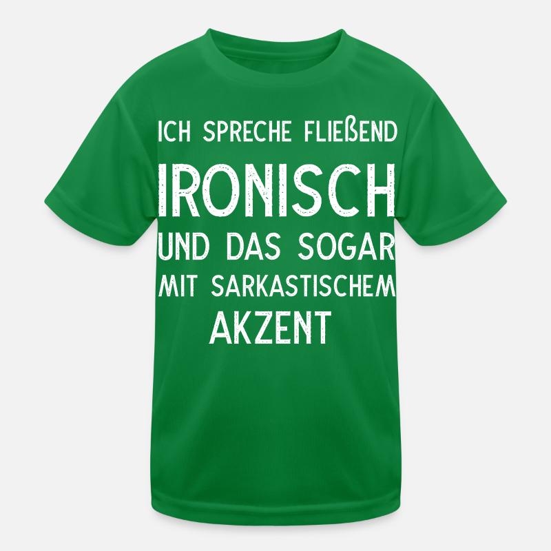 Ich spreche fließend ironisch Kinder Funktions-T-Shirt