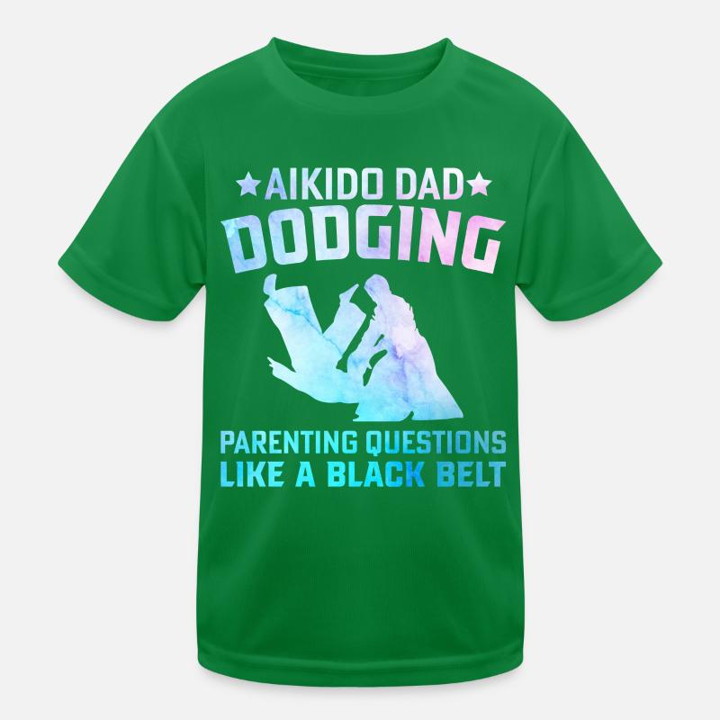 Aikido Dad Dodging parenting questions like a Kids Functional T-Shirt