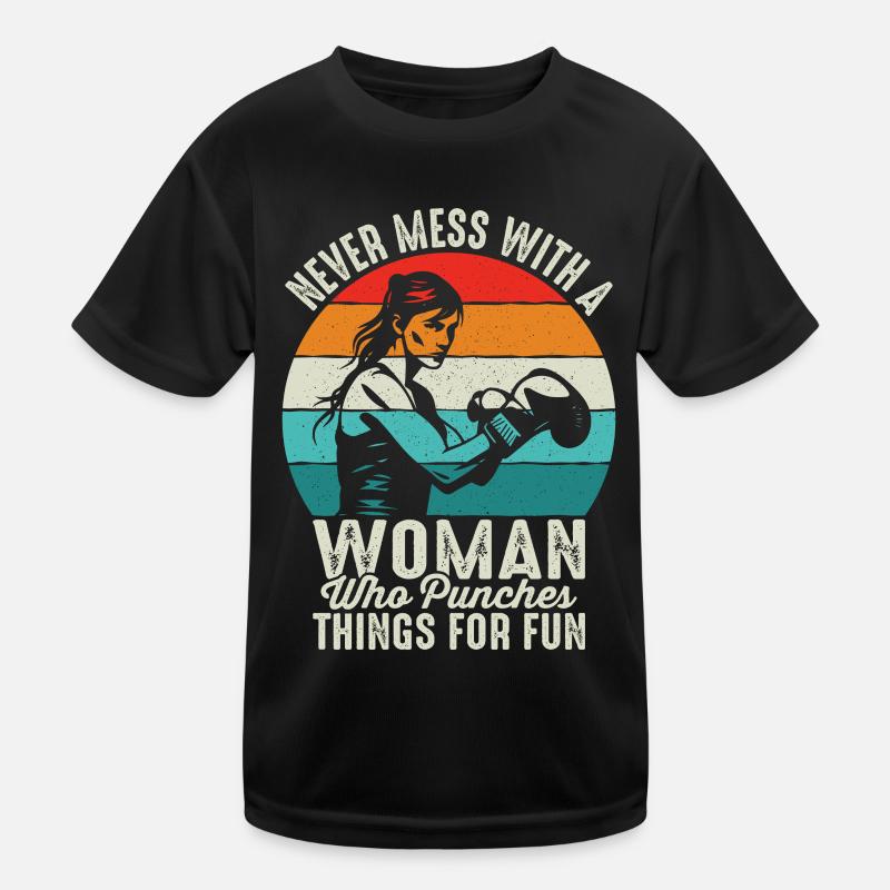 Never mess with a woman who punches things for fun Kids Functional T-Shirt