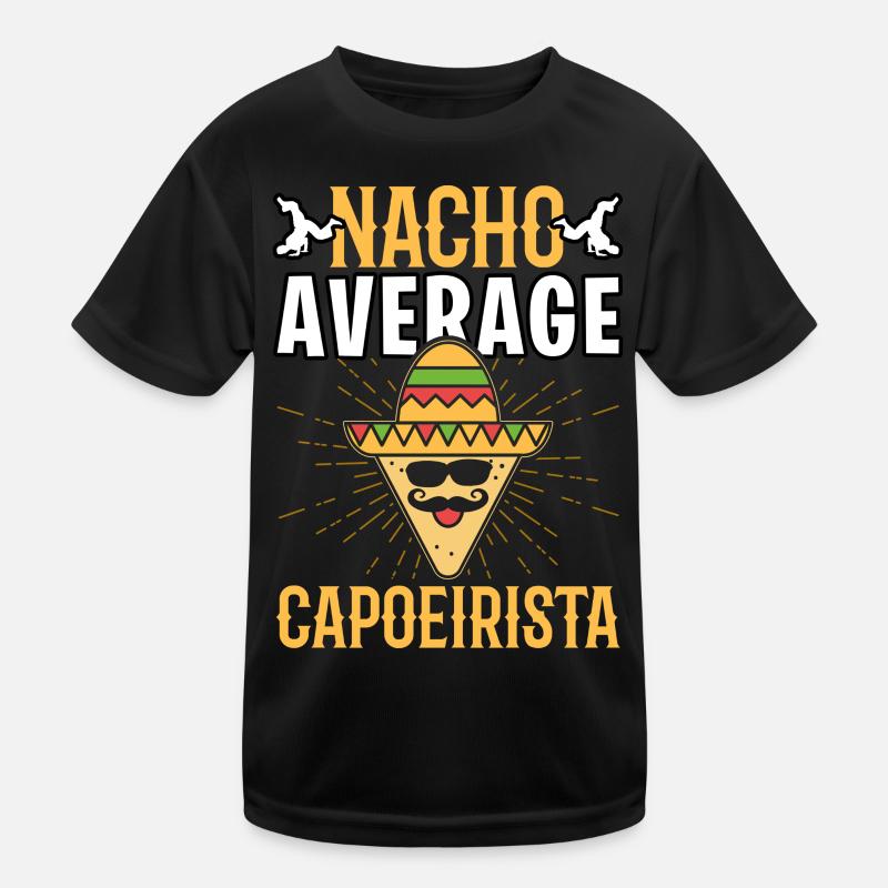 Nacho Average Capoeirista Kids Functional T-Shirt