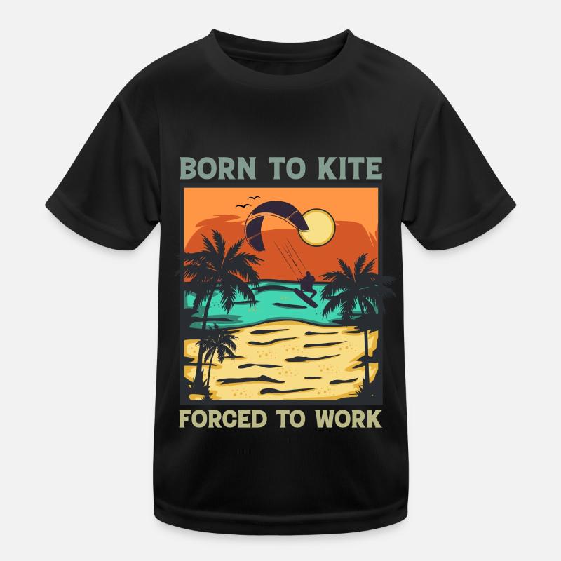 Kitesurf - Born To Kite Forcé de travailler T-shirt sport Enfant