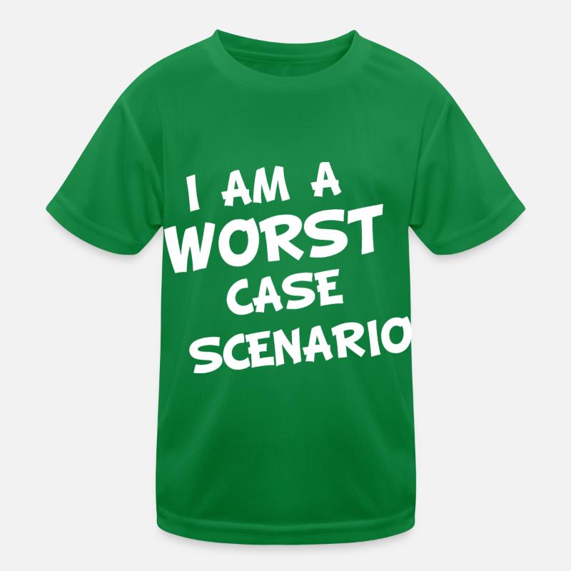 I am a worst case Scenario Kids Functional T-Shirt