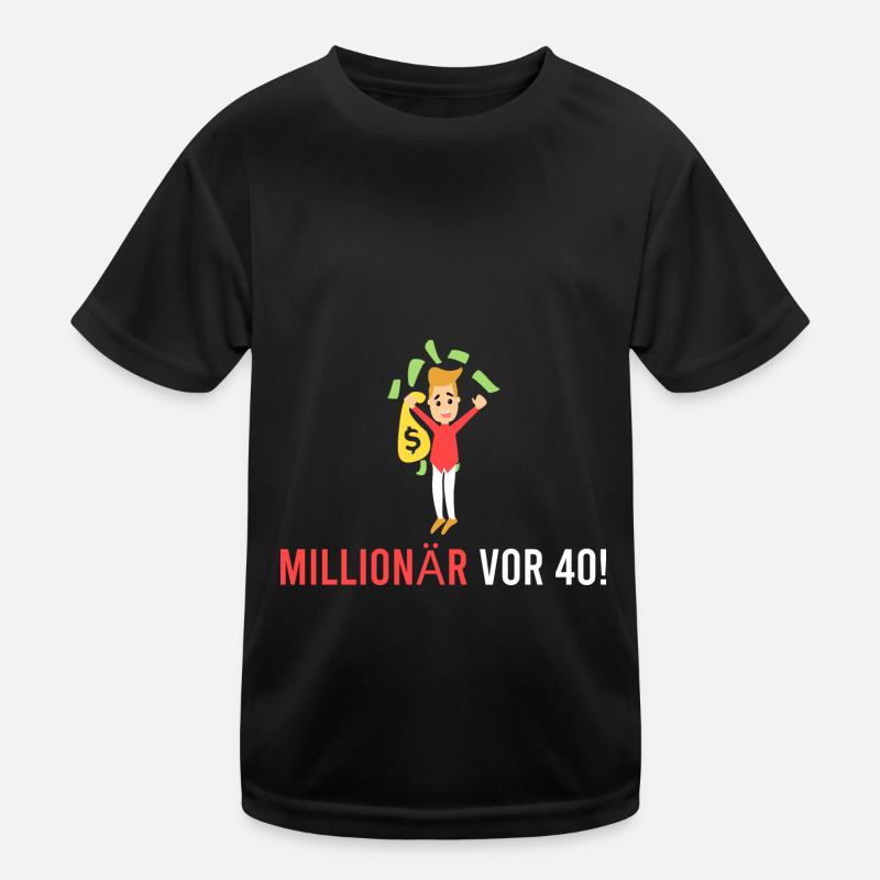 Millionär vor 40! Kinder Funktions-T-Shirt