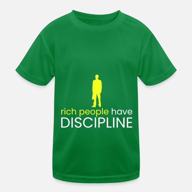 rich people have discipline Kids Functional T-Shirt