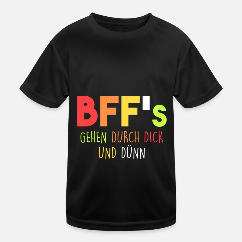 BFF's gehen durch dick und dünn Kinder Funktions-T-Shirt