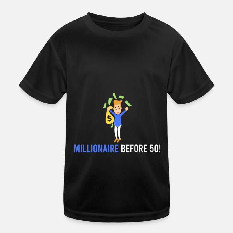 Millionnaire devant 50 ! T-shirt sport Enfant
