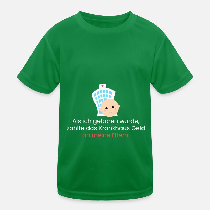 Als ich geboren wurde Kinder Funktions-T-Shirt