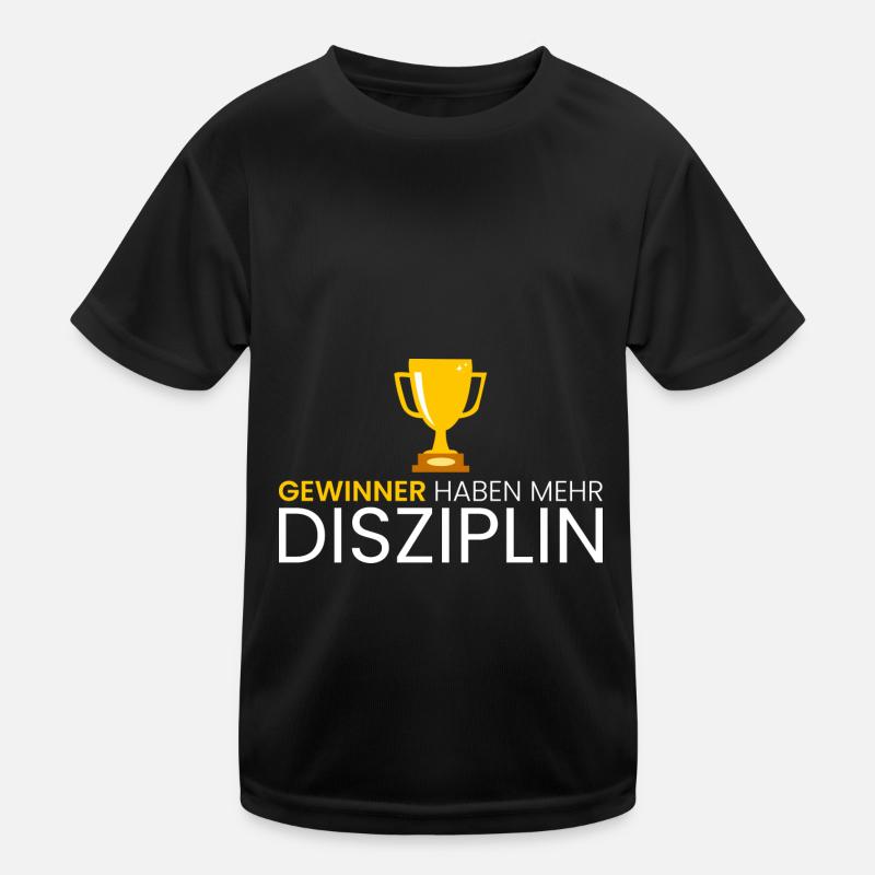 Gewinner haben mehr Disziplin Kinder Funktions-T-Shirt