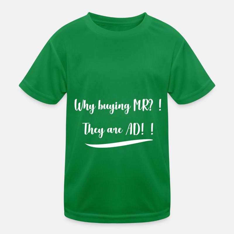 Pourquoi acheter MR?! ... Ennemis AD T-shirt sport Enfant