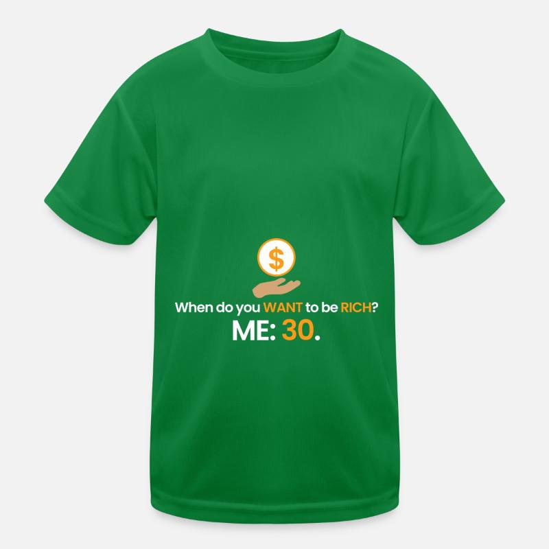 Riche à 30 ans! T-shirt sport Enfant