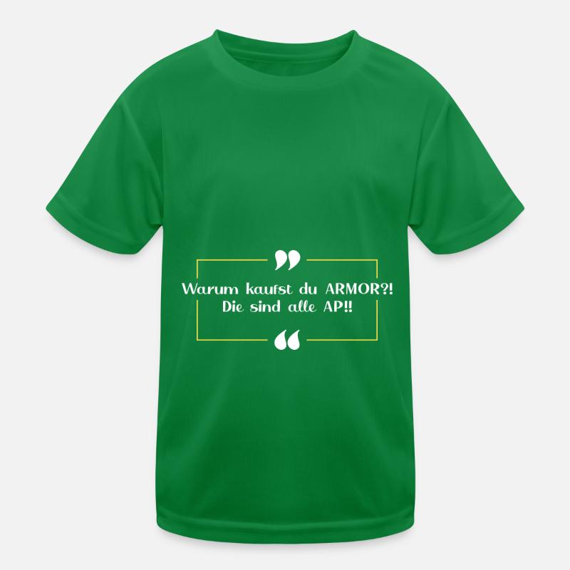 Wirklich? ARMOR? ..AP Gegner Kinder Funktions-T-Shirt