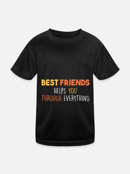 Beste Freunde helfen dir durch alles - Kinder Funktions-T-Shirt - Schwarz - Vorne