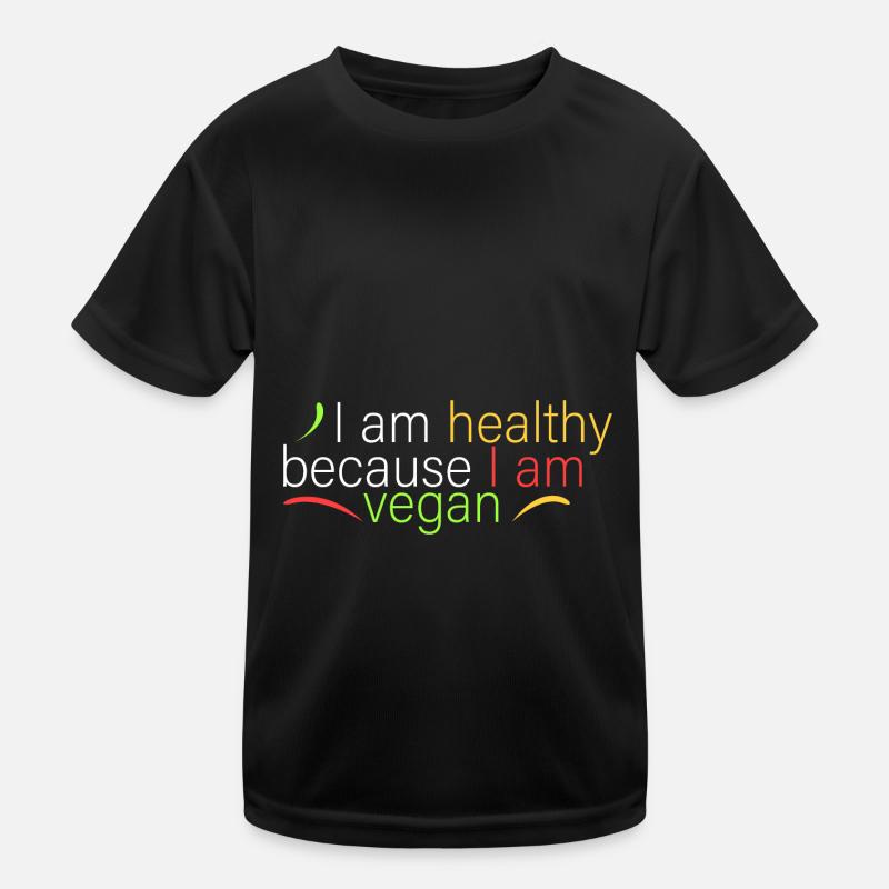 Ich bin gesund, weil ich vegan lebe Kinder Funktions-T-Shirt