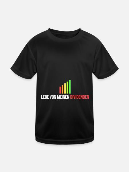 lebe von meinen Dividenden - Kinder Funktions-T-Shirt - Schwarz - Vorne