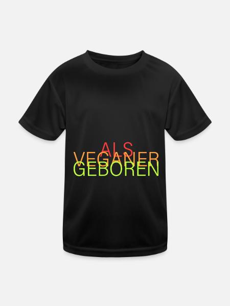 als Veganer geboren - Kinder Funktions-T-Shirt - Schwarz - Vorne