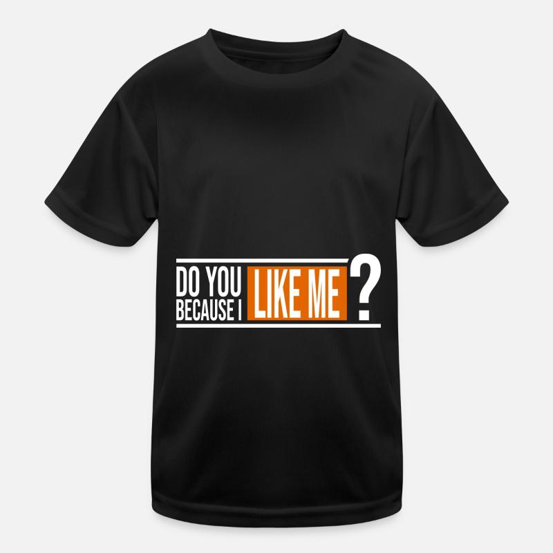 Magst du mich? Kinder Funktions-T-Shirt