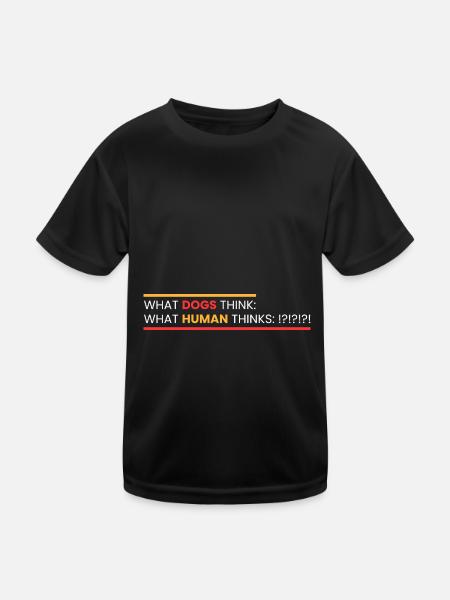 was Hunde denken: - Kinder Funktions-T-Shirt - Schwarz - Vorne