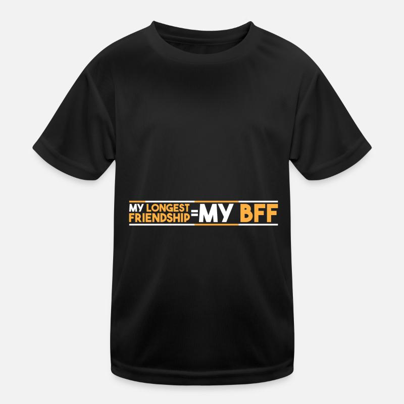 Meine längste Freundschaft = meine BFF Kinder Funktions-T-Shirt