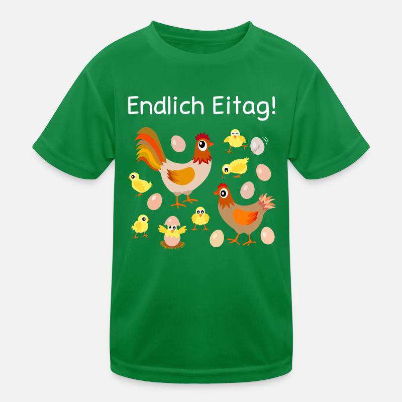 endlich Eitag, Eier, Hühner, Küken, Henne, Hahn Kinder Funktions-T-Shirt