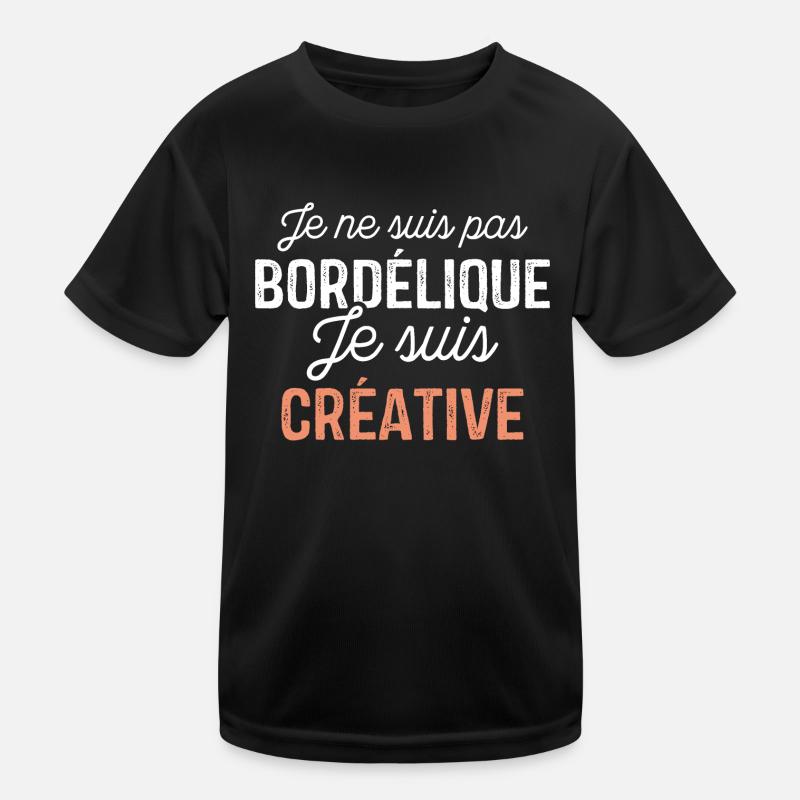 Je ne suis pas bordélique je suis créative T-shirt sport Enfant