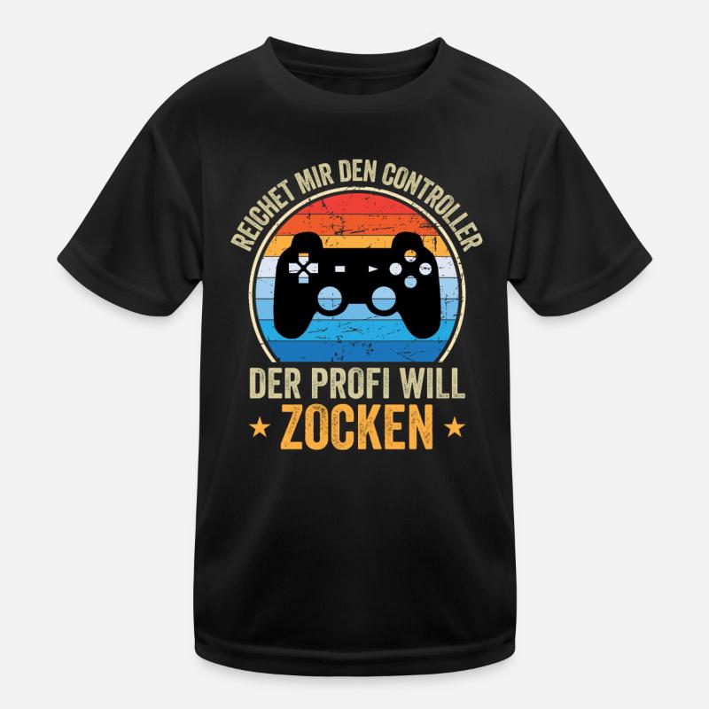 Reichet Mir Den Controller Der Profi Will Zocken Kinder Funktions-T-Shirt