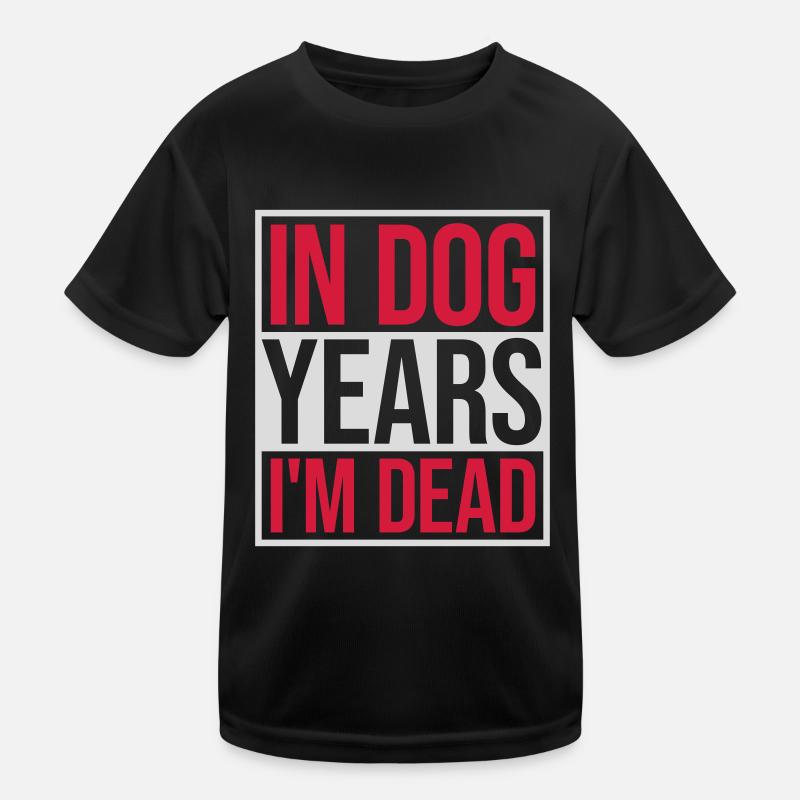 in dog years Dead Kinder Funktions-T-Shirt