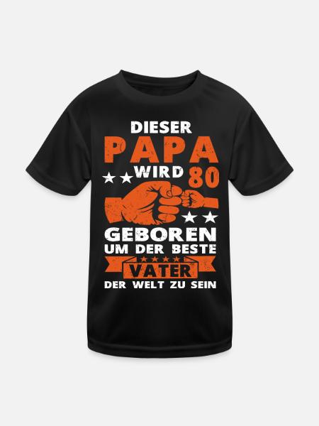 Papa 80 Geburtstag Vater 80 Jahre Spruch - Kinder Funktions-T-Shirt - Schwarz - Vorne