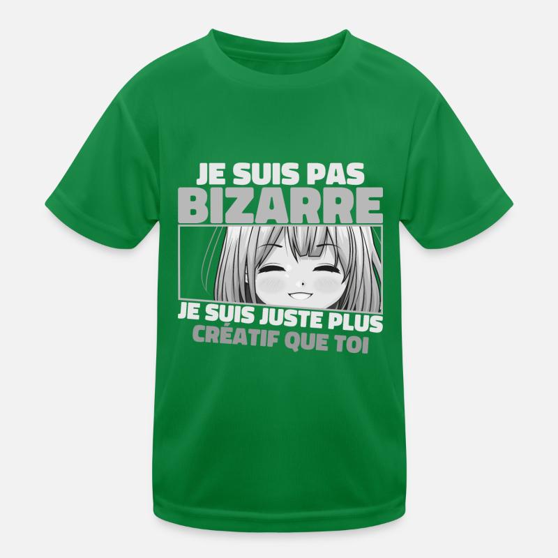 Je Ne Suis Pas Bizarre, Je Suis Juste Plus Créatif T-shirt sport Enfant