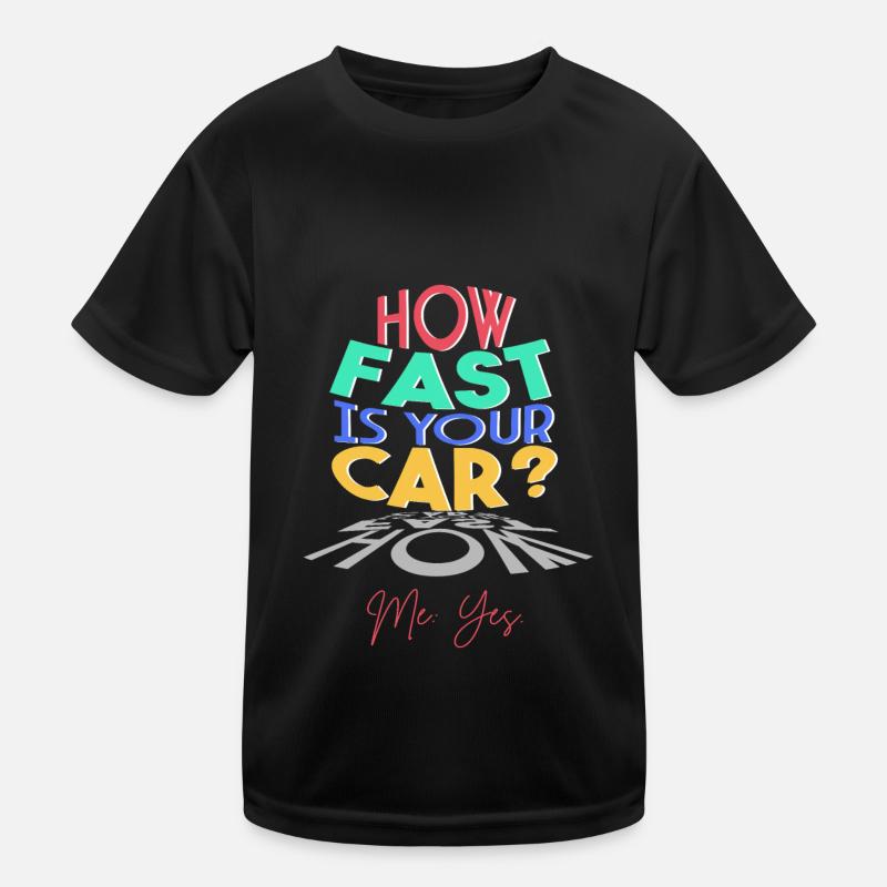 How fast is your car? Kids Functional T-Shirt