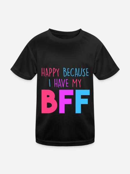 Glücklich, weil ich meine BFF habe - Kinder Funktions-T-Shirt - Schwarz - Vorne