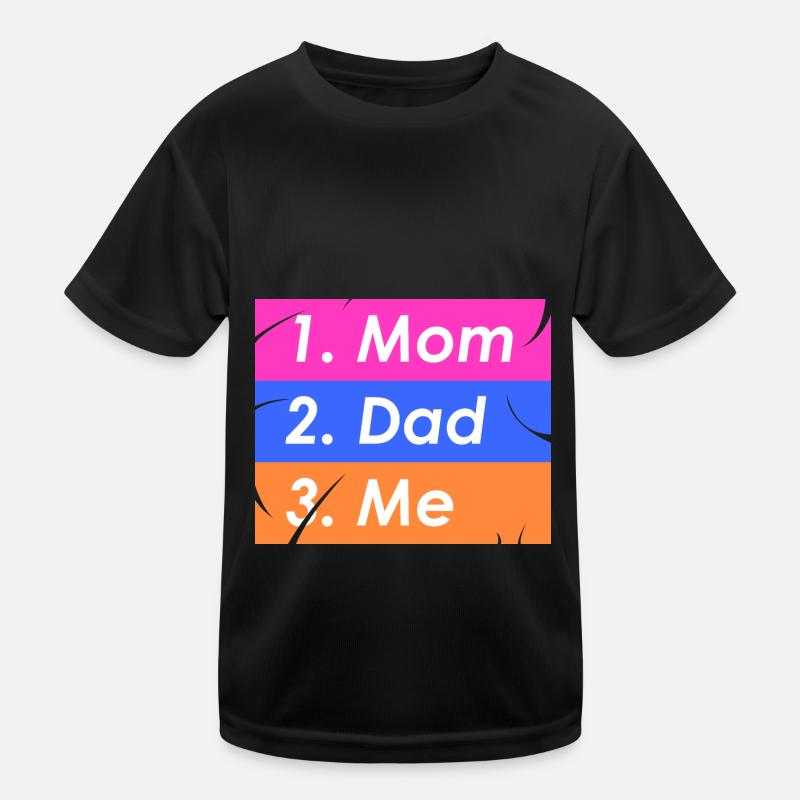 1. Mom 2. Dad 3. I Kids Functional T-Shirt