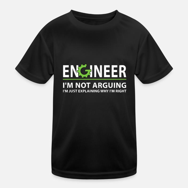 Engineer I'm Not Arguing Funny Engineering Quote Kids Functional T-Shirt