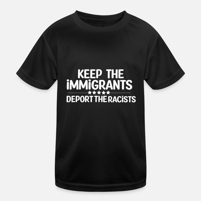 Garder les immigrants expulser les racistes T-shirt sport Enfant