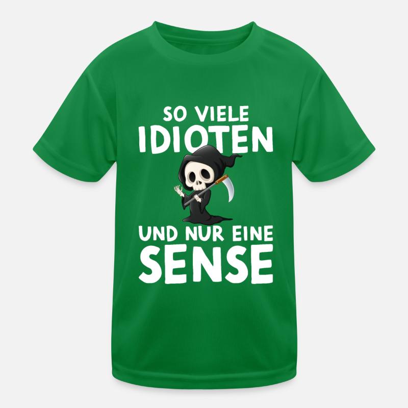 So Viele Idioten Und Nur Eine Sense Sarkasmus Kinder Funktions-T-Shirt