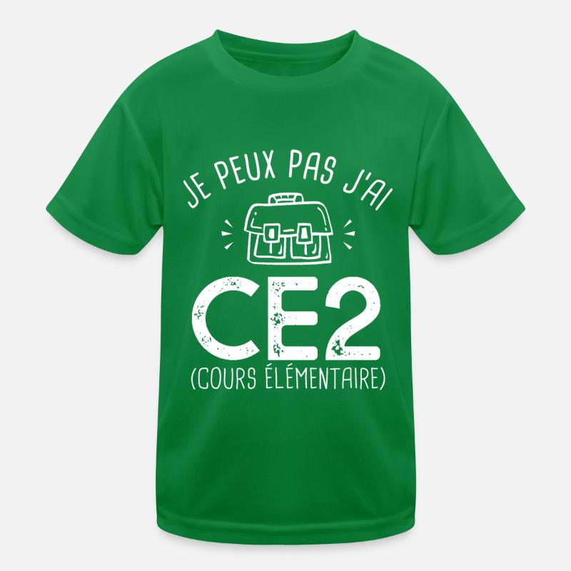 je peux pas j ai CE2 rentréee des classes école T-shirt sport Enfant