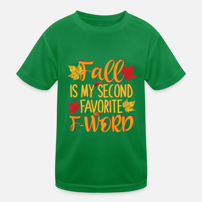 Fall is My Second Favorite F word Kids Functional T-Shirt