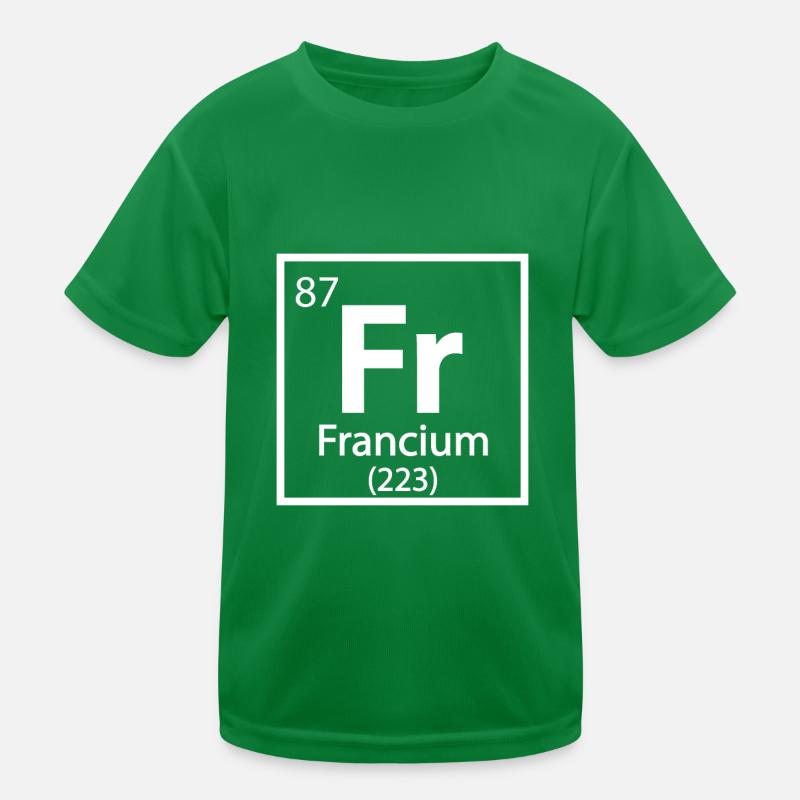 Francium Element Periodic Table Kids Functional T-Shirt