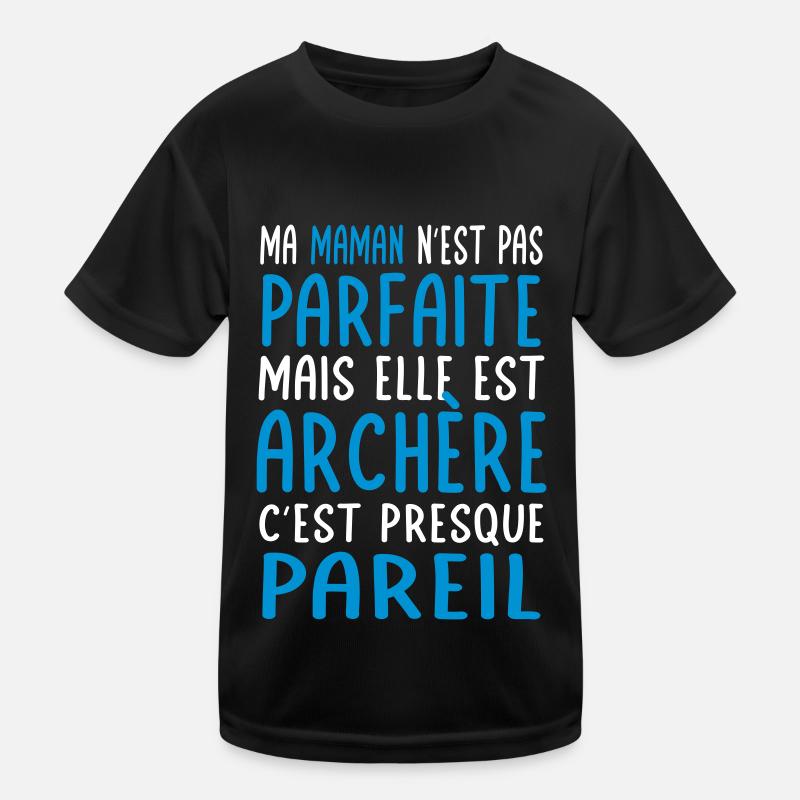Ma maman n'est pas parfaite - Archère T-shirt sport Enfant