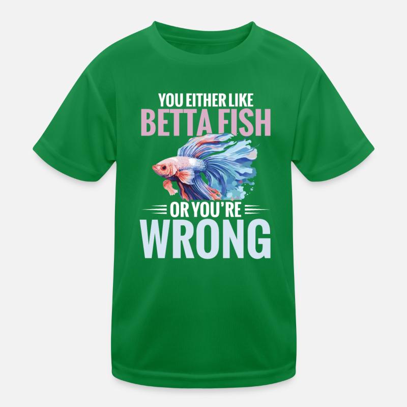 Entweder Magst Du Betta-fische, Oder Du Liegst Kinder Funktions-T-Shirt