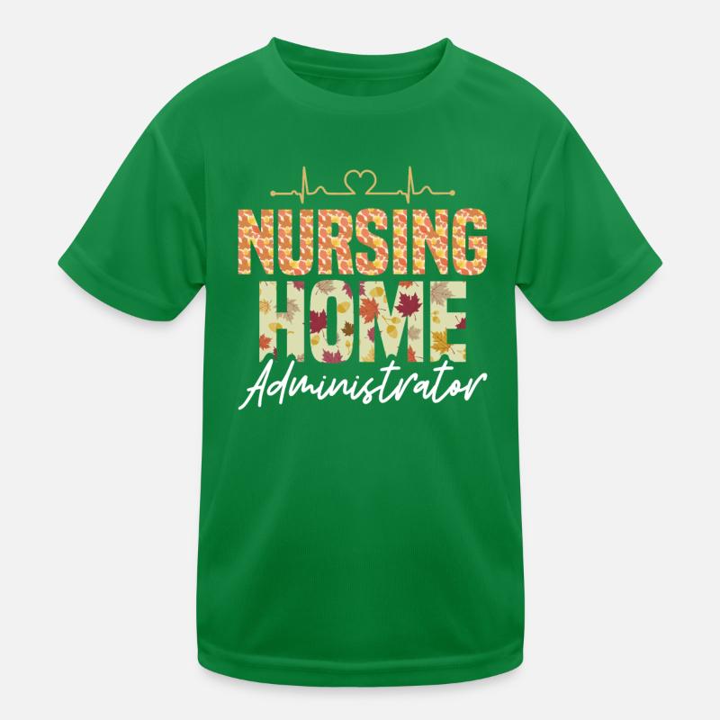 Nursing Home Administrators Kids Functional T-Shirt
