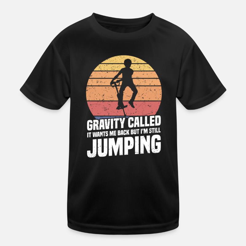 Pogo Stick: Gravity has called it, it Kids Functional T-Shirt