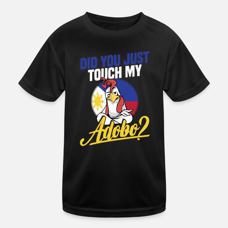 Touch my adobo and it will be the last Kids Functional T-Shirt