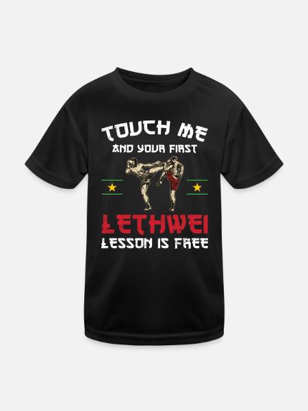 Berühre Mich Und Deine Erste Lethwei-lektion Ist - Kinder Funktions-T-Shirt - Schwarz - Vorne