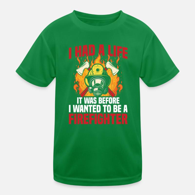 Ich Hatte Ein Leben, Bis Ich Ein Firefi Kinder Funktions-T-Shirt